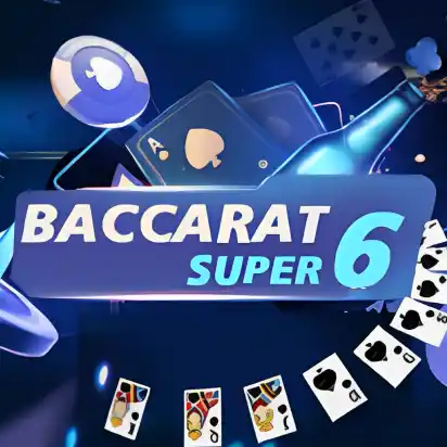Baccarat Super 6